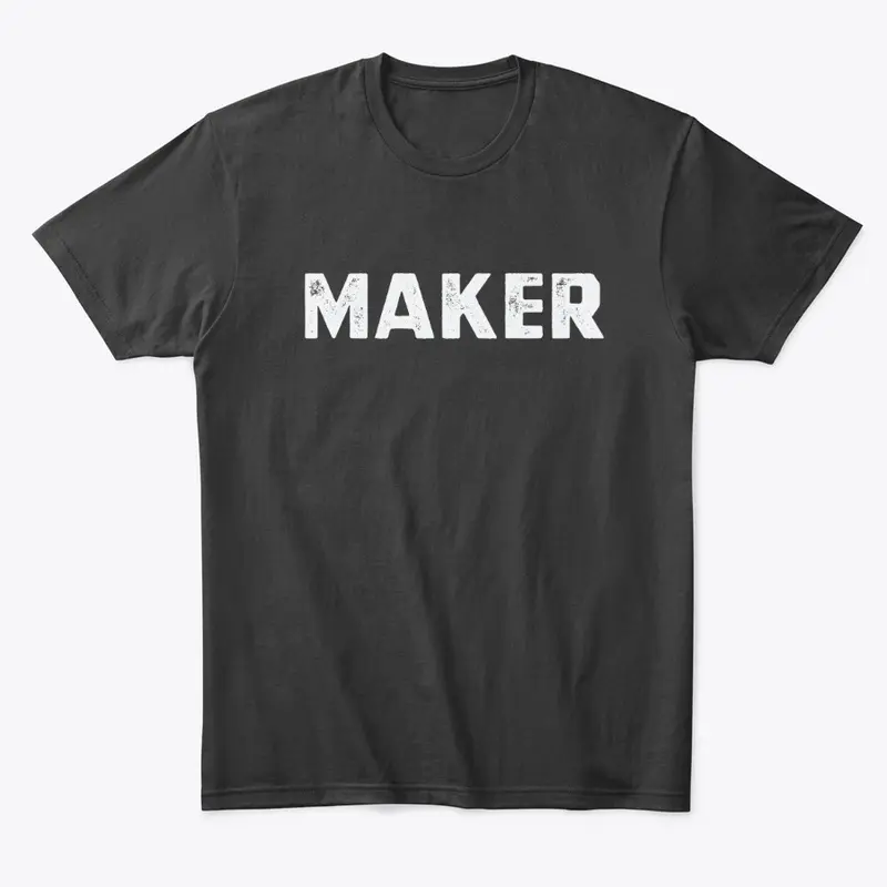 Maker T-Shirt